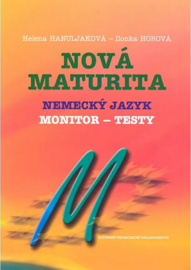 Kolektív - Nová maturita Nemecký jazyk Monitor-testy