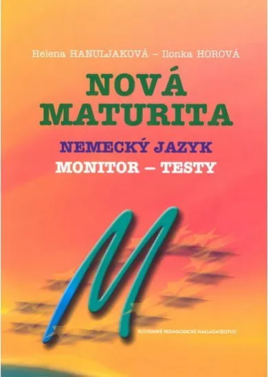 Nová maturita Nemecký jazyk Monitor-testy