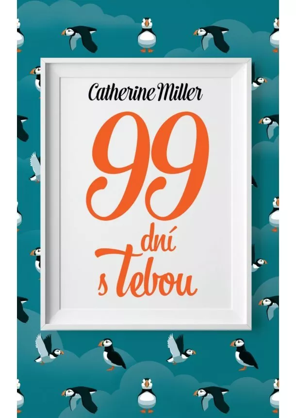 Catherine Miller - 99 dní s Tebou