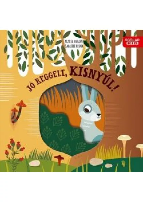 Gabriele Clima - Jó reggelt, kisnyúl! - A természet csodái