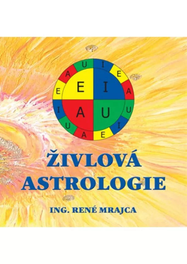 René Mrajca - Živlová astrologie