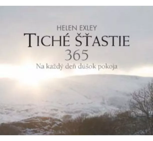 Helen Exley - Tiché šťastie 365