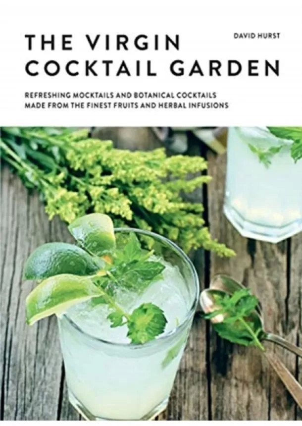 David Hurst - The Virgin Cocktail Garden