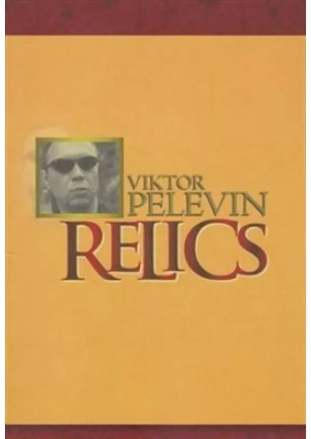 Viktor Pelevin - Relics