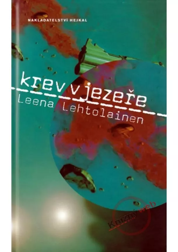 Leena Lehtolainenová - Krev v jezeře