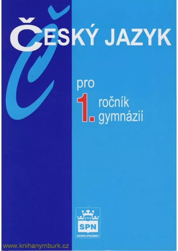 Jiří Kostečka - Český jazyk pro 1.ročník gymnázií