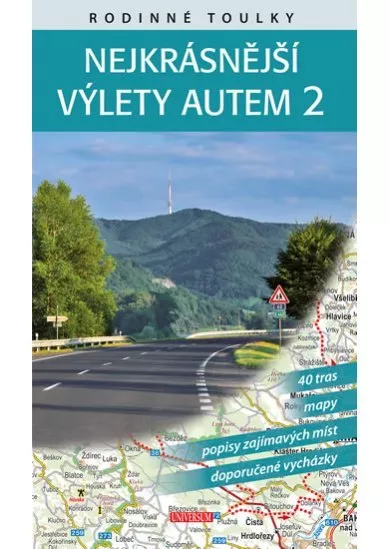 Rodinné toulky: Nejkrásnější výlety autem 2