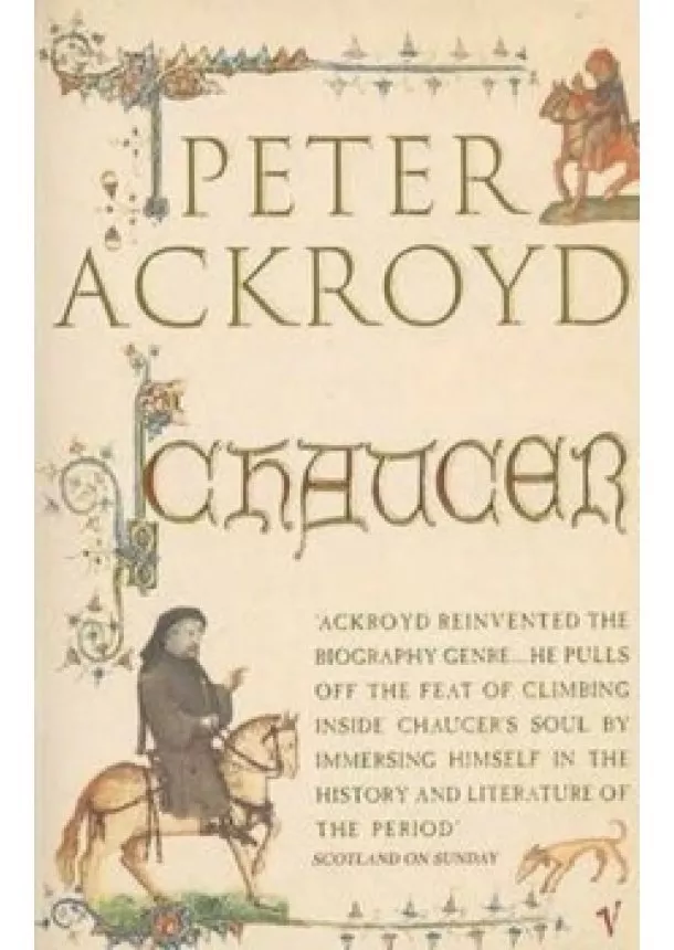 Peter Ackroyd - Chaucer : Brief Lives