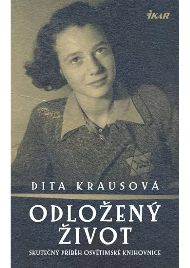 Dita Kraus - Odložený život