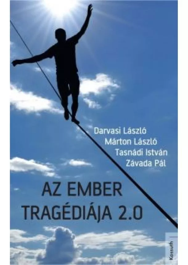 Darvasi László - Az ember tragédiája 2.0