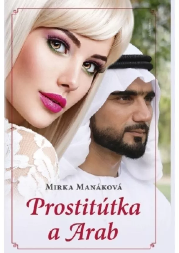 Mirka Manáková - Prostitútka a arab