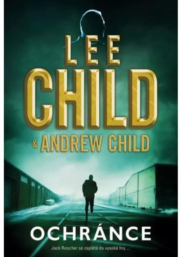 Lee Child, Andrew Child - Ochránce