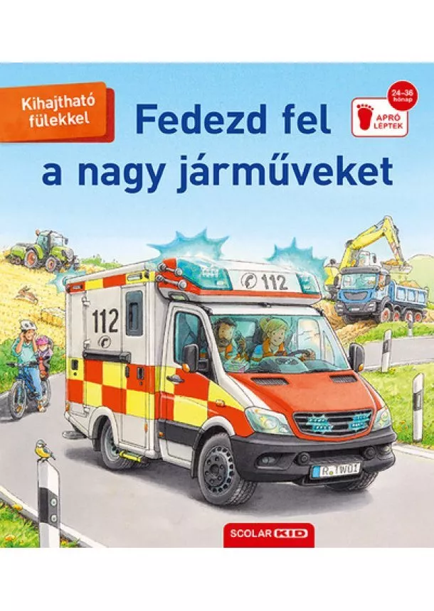 Susanne Gernhauser - Fedezd fel a nagy járműveket