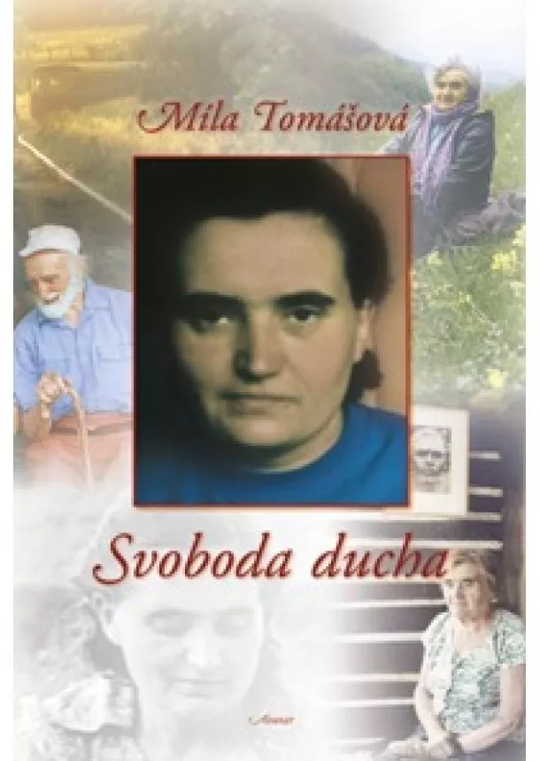 Míla Tomášová  - Svoboda ducha