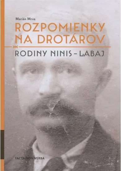 Rozpomienky na drotárov - Rodiny Ninis – Labaj