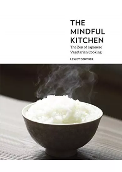 Lesley Downer's Mindful Kitchen