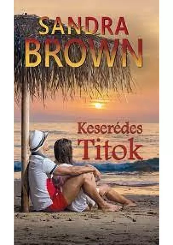 Sandra Brown - Keserédes ​titok