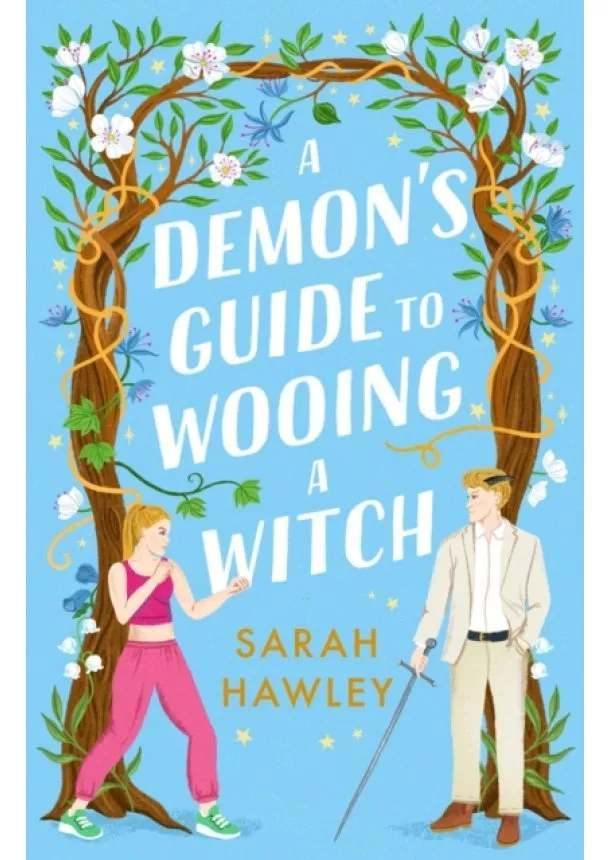 Sarah Hawley - A Demon's Guide to Wooing a Witch