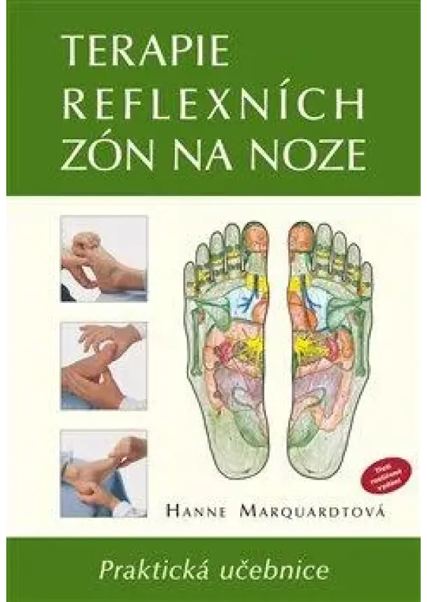 Hanne Marquardtová - Terapie reflexních zón na noze - Praktická učebnice