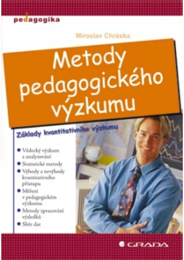 Chráska Miroslav - Metody pedagogického výzkumu