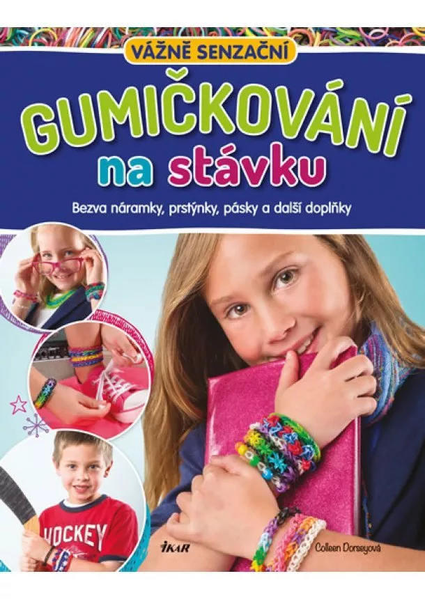 Coleen Dorsey - Gumičkování na stávku - Náramky...