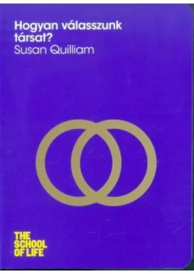 Hogyan válasszunk társat? /The school of life