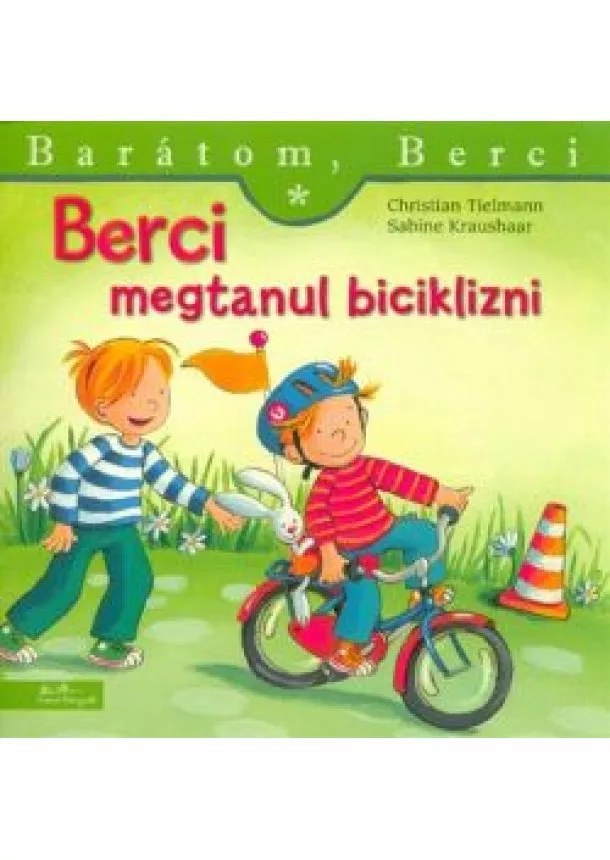 Christian Tielmann - Berci megtanul biciklizni - Barátom, Berci 12.