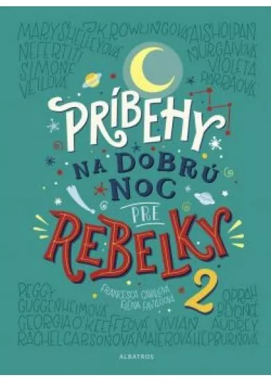 Príbehy na dobrú noc pre rebelky 2