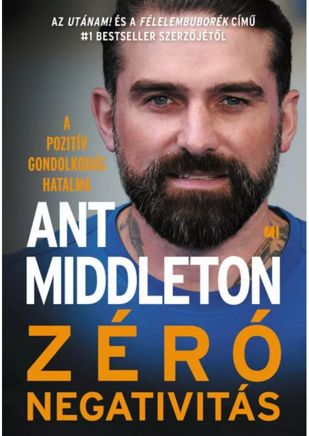 Ant Middleton - Zéró negativitás