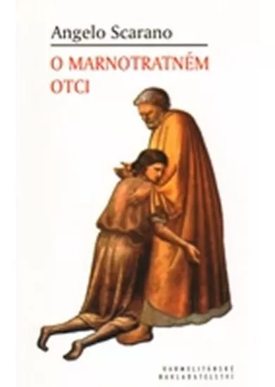 O marnotratném otci