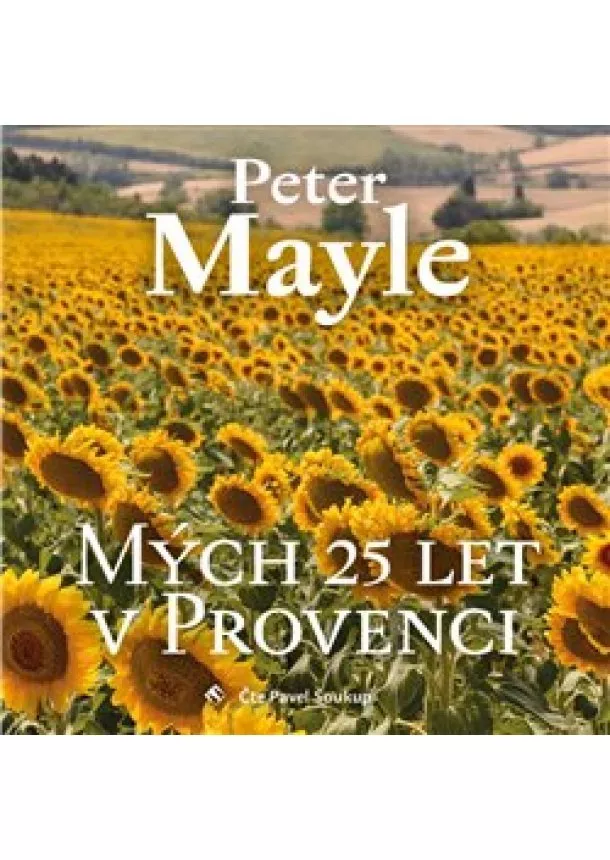 Peter Mayle - Mých 25 let v Provenci (1x Audio na CD - MP3)