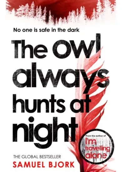 The Owl Always Hunts at Night