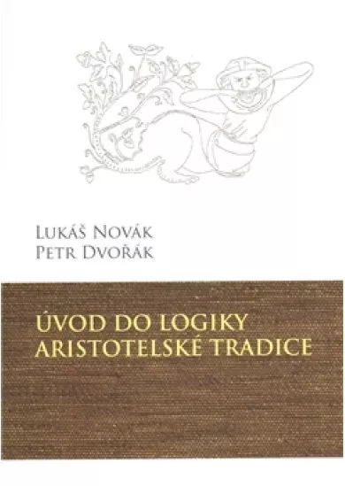 Úvod do logiky aristotelské tradice