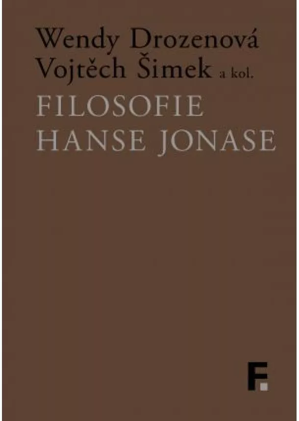 Wendy Drozenová, Vojtěch Šimek - Filosofie Hanse Jonase