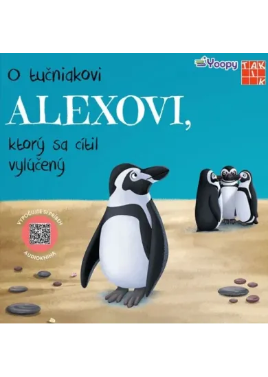 O tučniakovi Alexovi, ktorý sa cítil vylúčený