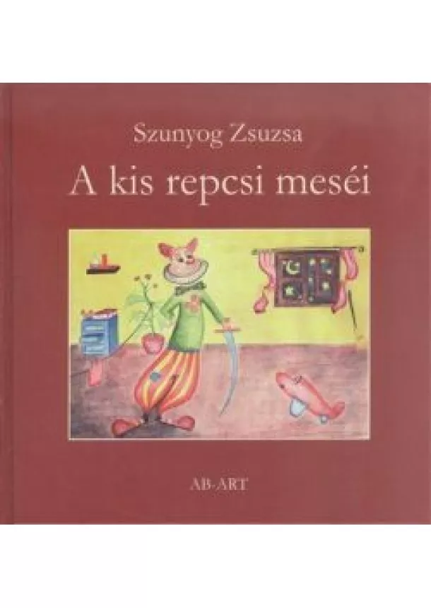 SZUNYOG ZSUZSA - A KIS REPCSI MESÉI