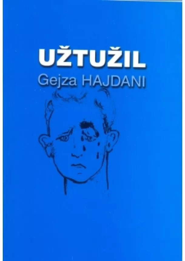 Gejza Hajdani - UŽTUŽIL