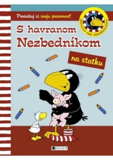 S havranom Nezbedníkom na statku