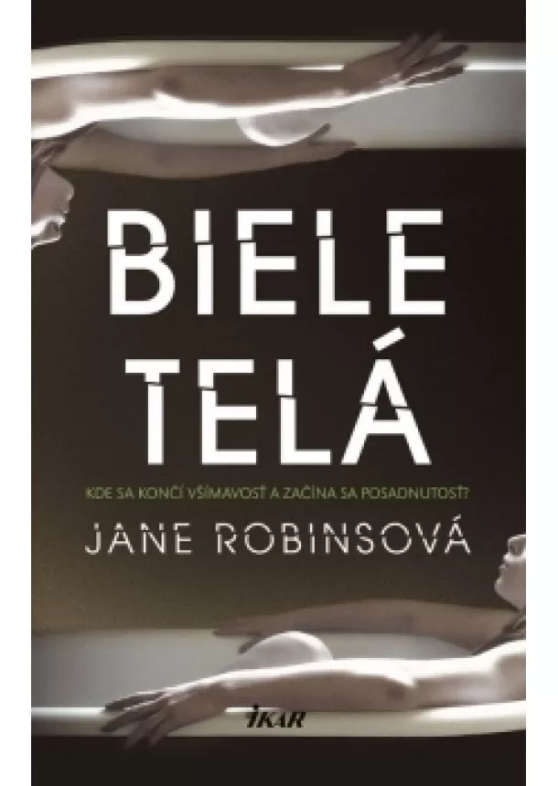 Jane Robinsová - Biele telá