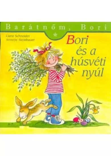 Bori és a húsvéti nyúl - Barátnőm, Bori 41.