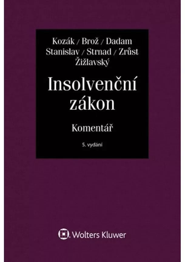 Jan Kozák - Insolvenční zákon. Komentář