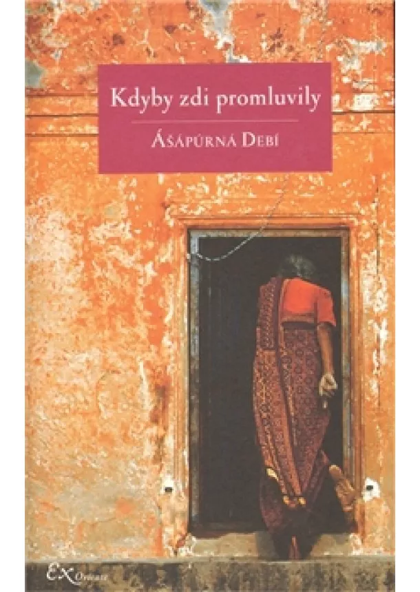 Ášapúrna Debí - Kdyby zdi promluvily