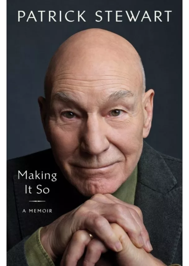 Patrick Stewart - Making It So