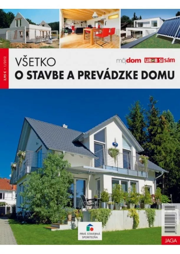 autor neuvedený - Všetko o stavbe a prevádzke domu 1/2012