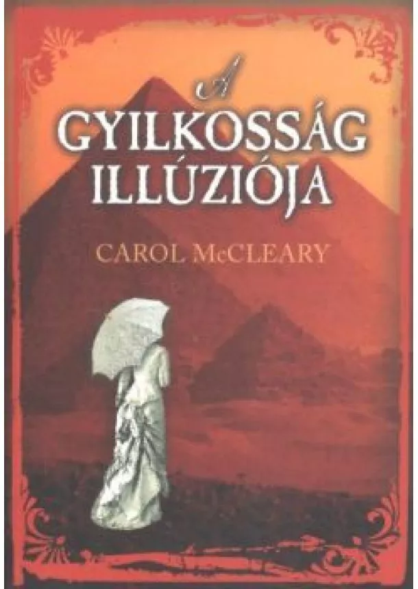 CAROL McCLEARY - A GYILKOSSÁG ILLÚZIÓJA