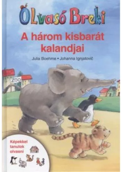 A HÁROM KISBARÁT KALANDJAI