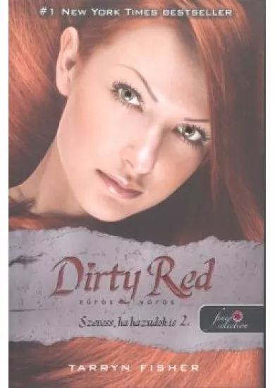 Dirty Red - Zűrös vörös /Szeress, ha hazudok is 2.