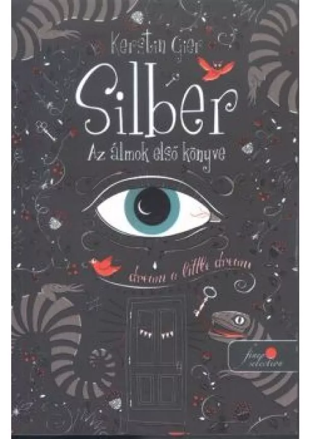 Kerstin Gier - Silber - Az álmok első könyve /Silber 1.