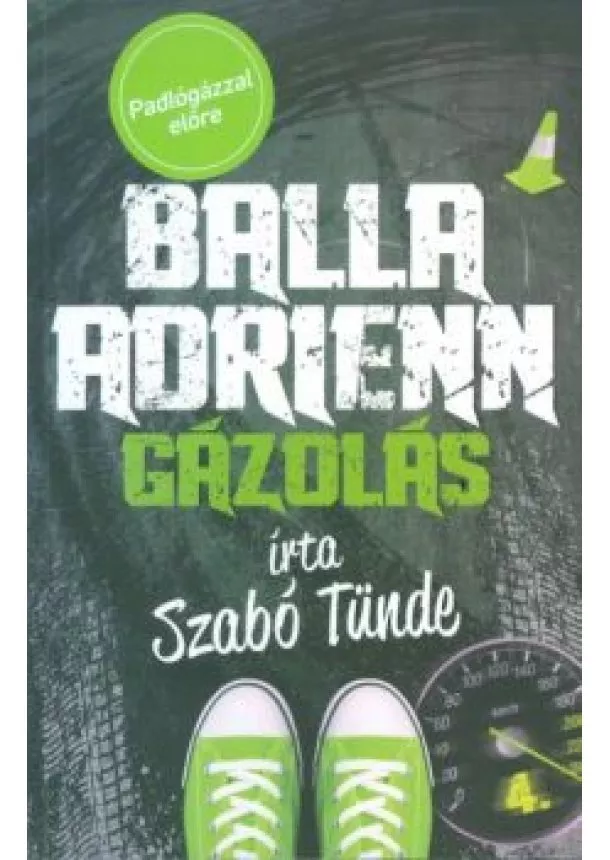 Szabó Tünde - Balla Adrienn 4. /Gázolás