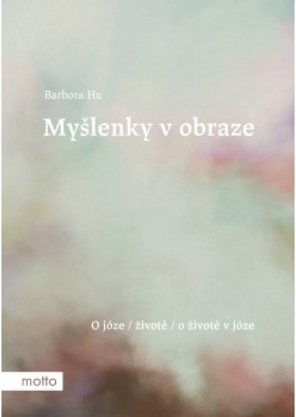 Barbora Hu - Myšlenky v obraze